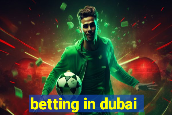 betting in dubai