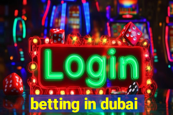 betting in dubai