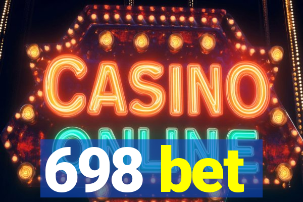 698 bet