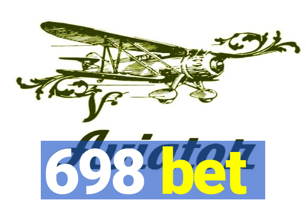 698 bet