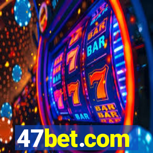 47bet.com