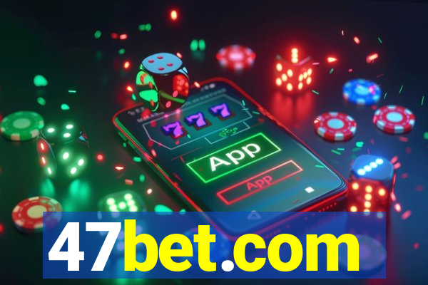 47bet.com