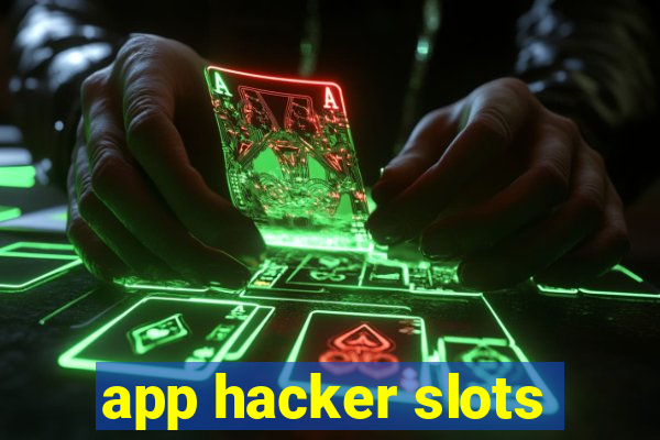 app hacker slots