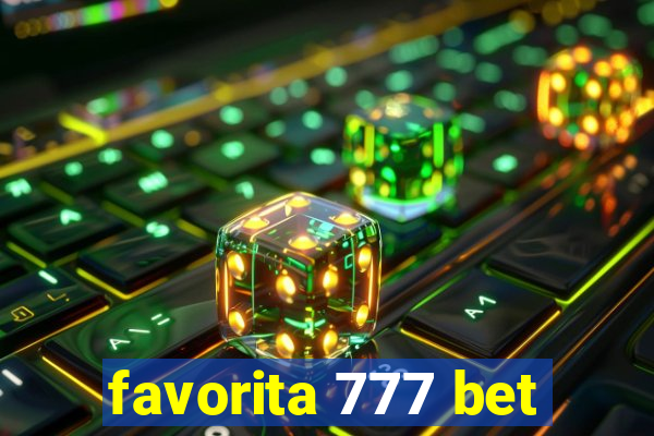 favorita 777 bet