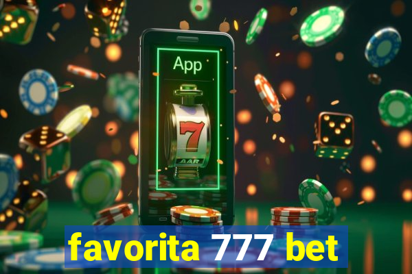 favorita 777 bet