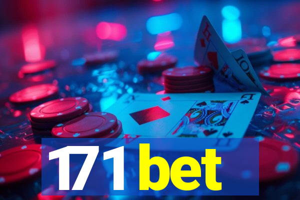 171 bet