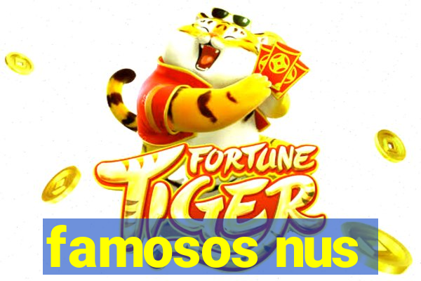 famosos nus