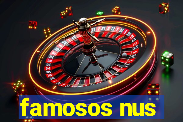 famosos nus