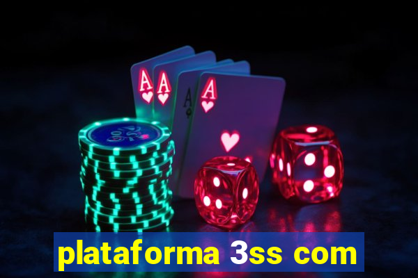 plataforma 3ss com