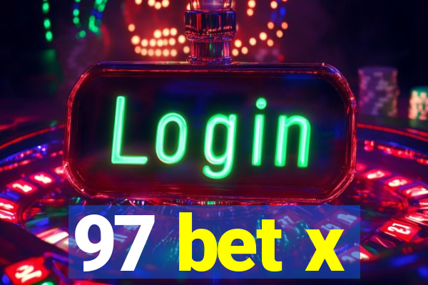 97 bet x