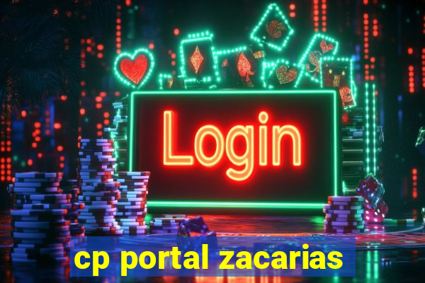 cp portal zacarias