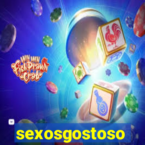 sexosgostoso