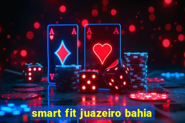 smart fit juazeiro bahia