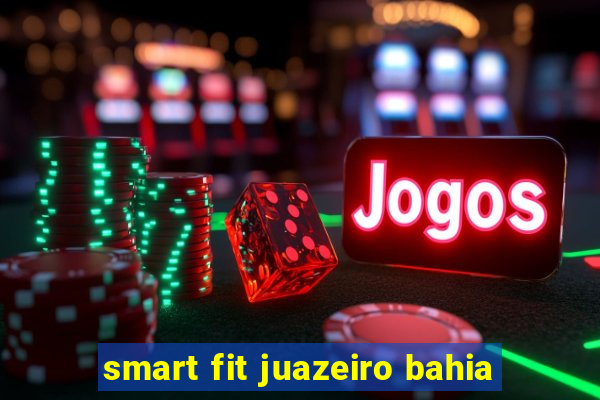 smart fit juazeiro bahia