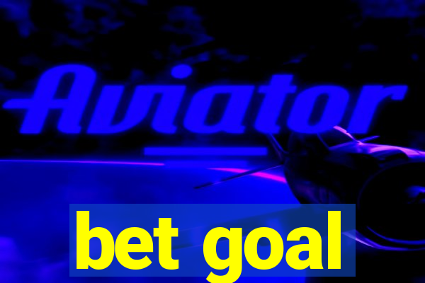 bet goal