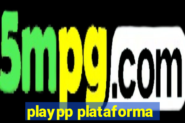 playpp plataforma