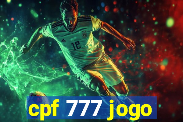 cpf 777 jogo