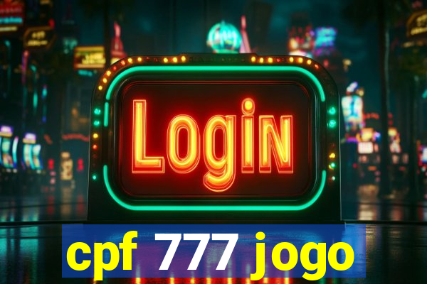 cpf 777 jogo