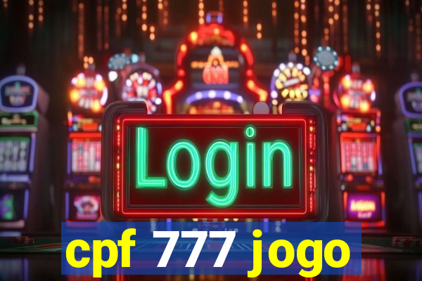 cpf 777 jogo