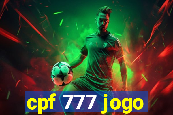 cpf 777 jogo