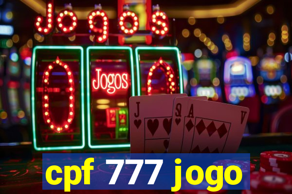 cpf 777 jogo