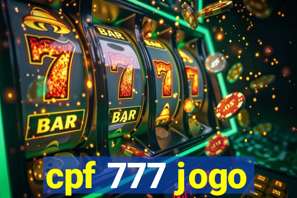 cpf 777 jogo