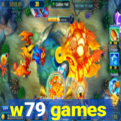 w79 games