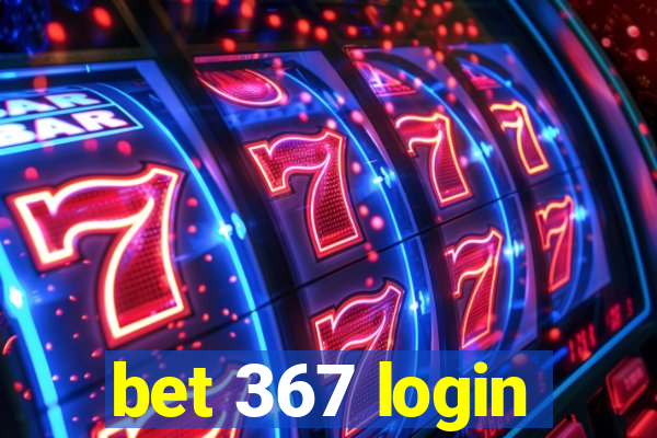 bet 367 login