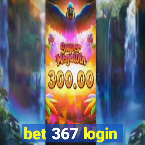 bet 367 login