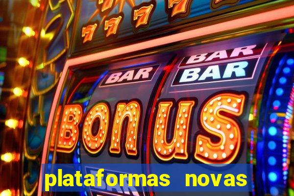 plataformas novas de apostas