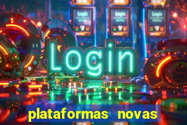 plataformas novas de apostas