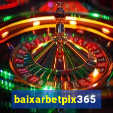 baixarbetpix365