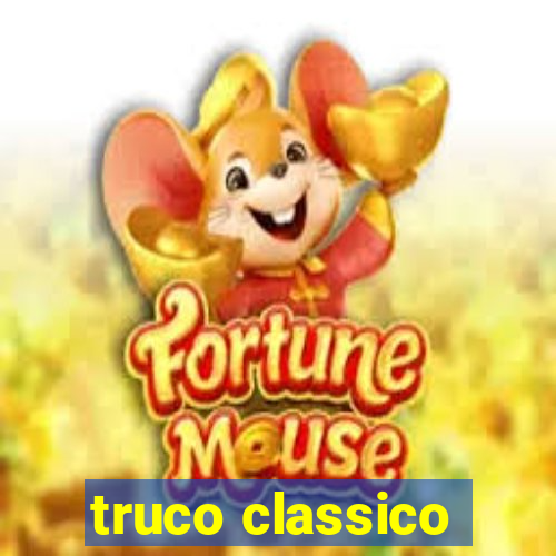 truco classico