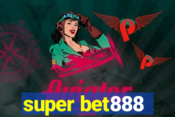 super bet888