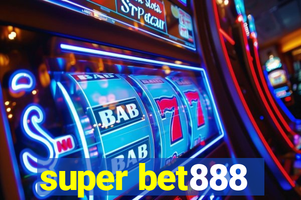 super bet888