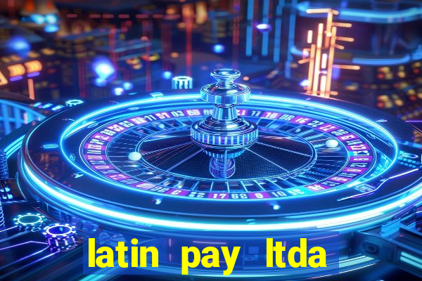 latin pay ltda jogos online