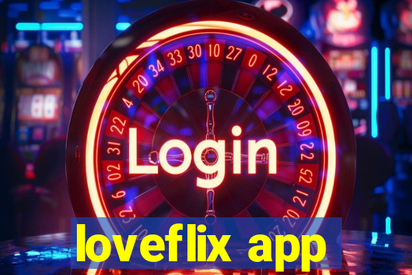 loveflix app