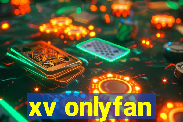 xv onlyfan