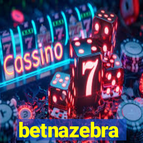 betnazebra