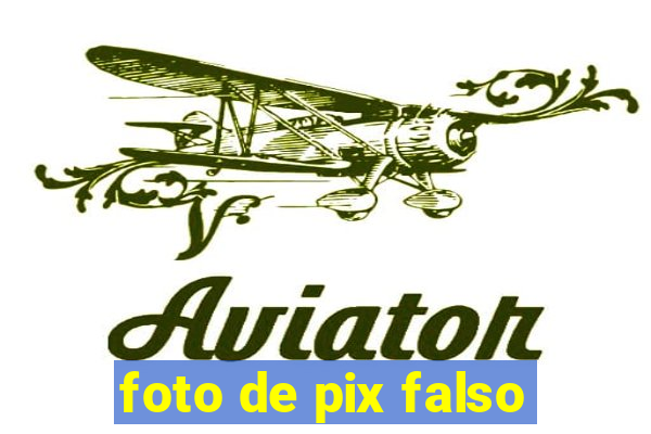 foto de pix falso