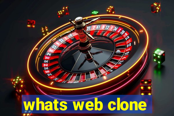 whats web clone