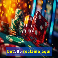 bet585 reclame aqui