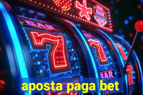 aposta paga bet