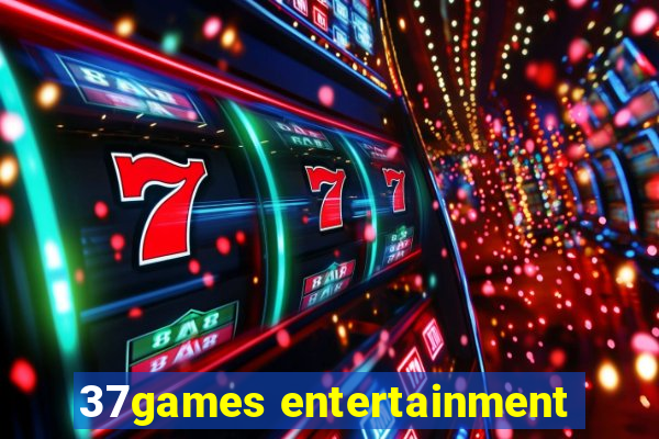 37games entertainment