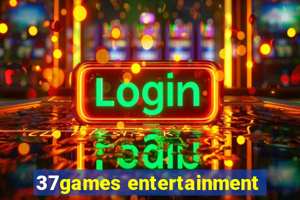 37games entertainment