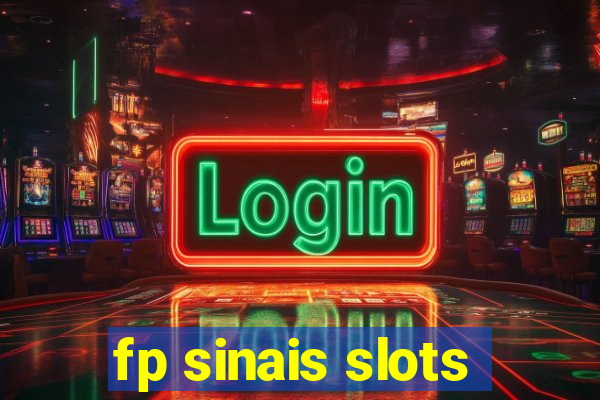 fp sinais slots