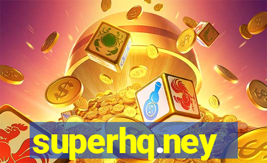 superhq.ney