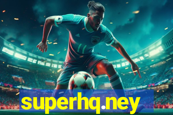 superhq.ney