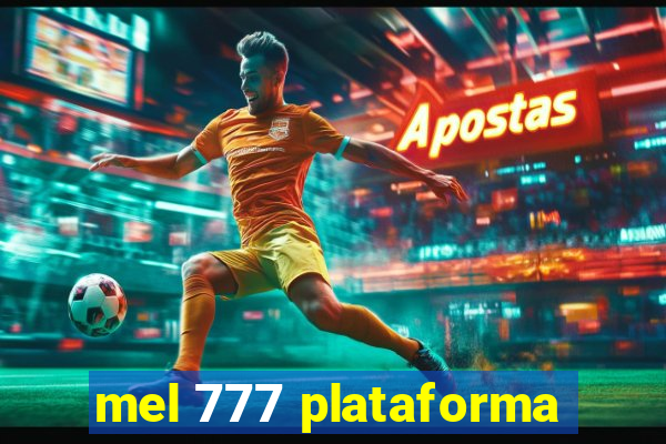 mel 777 plataforma