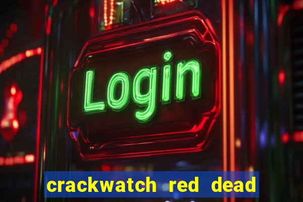 crackwatch red dead redemption 2